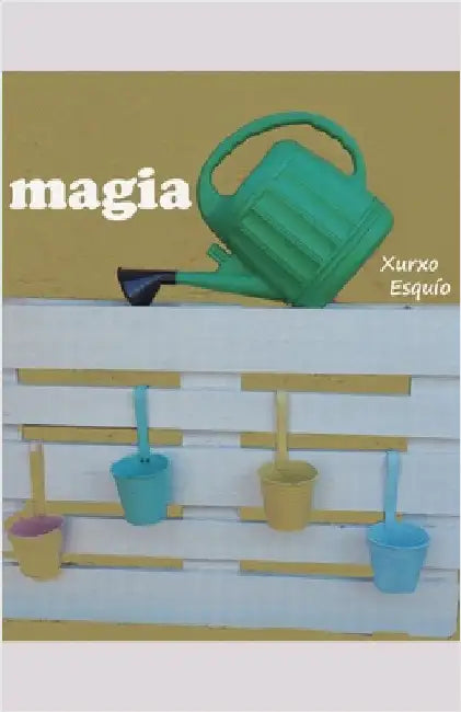 Magia by Esquío, Xurxo