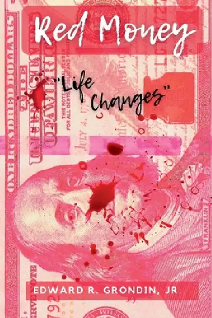 Red Money by Jr. Grondin Edward R.