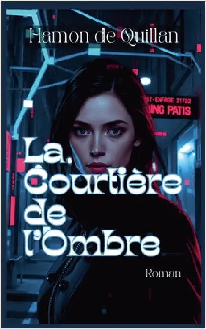 La Courtière de l'ombre by Hamon de Quillan