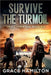 Survive the Turmoil by Grace Hamilton