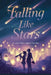 Falling Like Stars by Evelyn Sloane