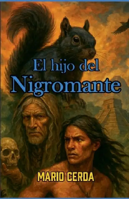 El hijo del nigromante by Mario Cerda