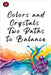 Colors and Crystals: Two Paths to Balance by Alina Rubi