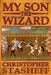 My Son, the Wizard by Christopher Stasheff