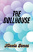 The Dollhouse by Alexis Jones