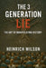 The 3 Generation Lie, The Art of Manipulating History by Heinrich Wilson