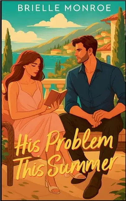 His Problem This Summer by Brielle Monroe