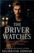 The Driver Watches: Obsession, Public Transport Suspense Romance by Siddhar, Kelakkiyar