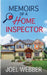 Memoirs of a Home Inspector by Joel Webber