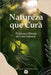 Natureza que Cura - Práticas e Rituais de Cura Natural by Lisa Tomas