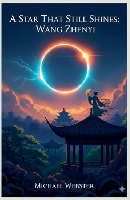 A Star That Still Shines: Wang Zhenyi by Michael Webster