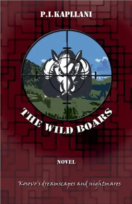 The Wild Boars by P. I. Kapllani
