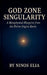 God Zone Singularity by Ninos Elia