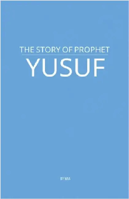 The Story of Prophet Yusuf by Maa