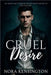 Cruel Desire by Kensington, Nora