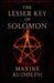 The Lesser Key of Solomon by Maxine Rudolph