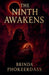 The Ninth Awakens by Brinda Phokeerdass