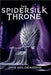 The Spidersilk Throne by Goldensohn, Jaye