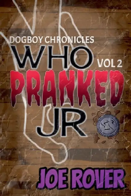 Who Pranked JR by Joe Rover