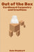 Out of the Box: Cardboard Carpentry and Creations by Stubbart, Dale