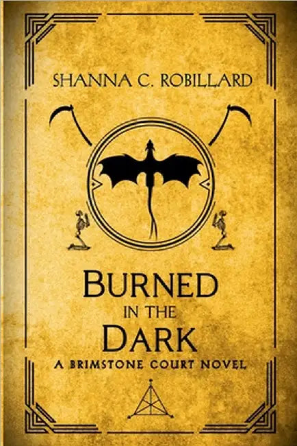 Burned in the Dark by Robillard, Shanna