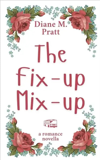 The Fix-up Mix-up by Pratt, Diane M.