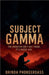 Subject Gamma by Brinda Phokeerdass