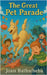 The Great Pet Parade by Bathscheba, Joan