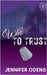 Who To Trust by Jennifer Odens