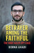 Betrayer Among the Faithful: The Hadi Saleh Spy Case by Borna Ahadi