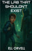 The Lab That Shouldn't Exist by Ell Orvell