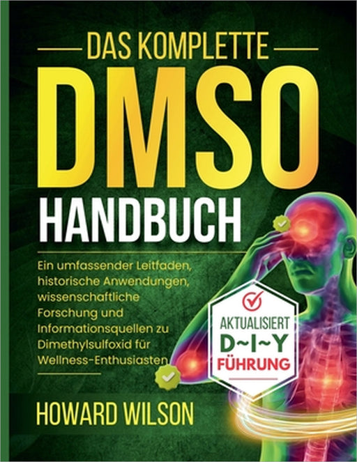 Das Komplette DMSO Handbuch by Howard Wilson