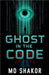 Ghost in the Code by Mo Shakor