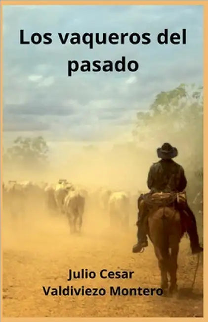 Los vaqueros del pasado by Amantewood