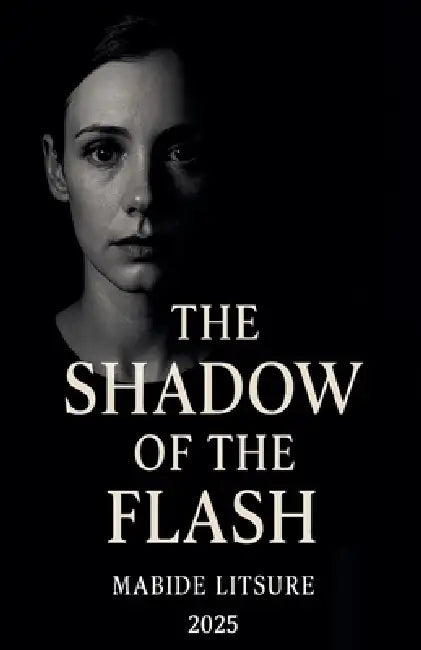 The Shadow of The Flash by Mabide Litsure