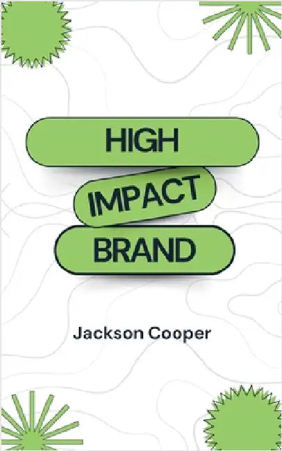 High Impact Brand by Jackson Cooper