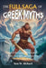 The Full Saga of Greek Myths: From Chaos to Olympus by Sam W. Richard