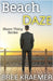 Beach Daze by Kraemer, Bree