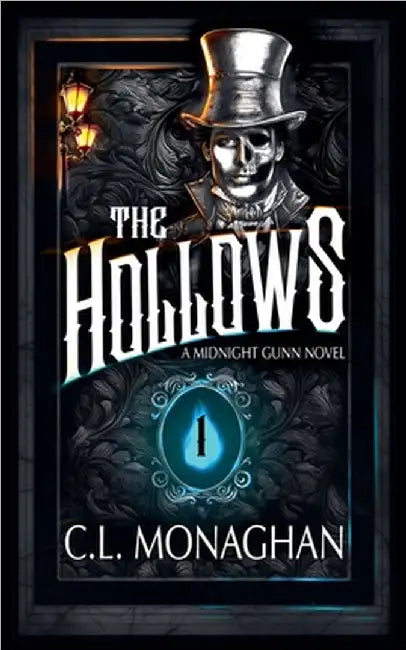 The Hollows by C. L. Monaghan