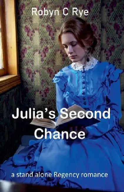 Julia's Second Chance by Robyn C. Rye