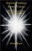 Ancient Prophecy Future Visions - Premonitions in Dreams Visions and Prophecies by Baqeir, Almin