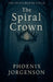 The Spiral Crown by Phoenix Jorgenson