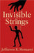 Invisible Strings by Momanyi, Jefferson K.
