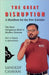 The Great Disruption by Sandeep Chavan