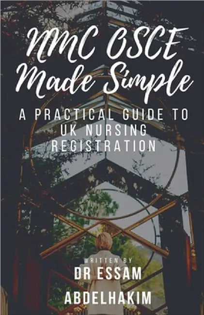 NMC OSCE Made Simple by Essam Abdelhakim