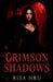 Crimson Shadows by Risa Hru