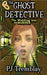 The Ghost Detective: The Wedding Was Murder by Tremblay, Pj