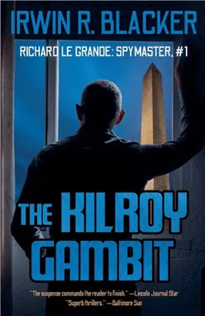 The Kilroy Gambit by Blacker, Irwin R.
