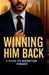 Winning Him Back: A Clean CEO Redemption Romance by Rabea Hadi