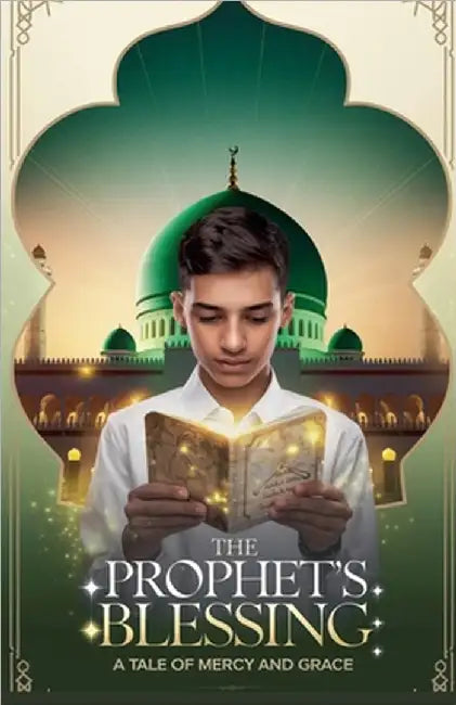 The Prophet's Blessing by Mirza, Khalid